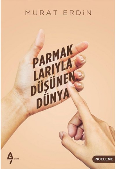 Parmaklarıyla Düşünen Dünya