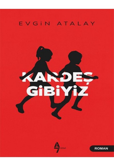 Kardeş Gibiyiz