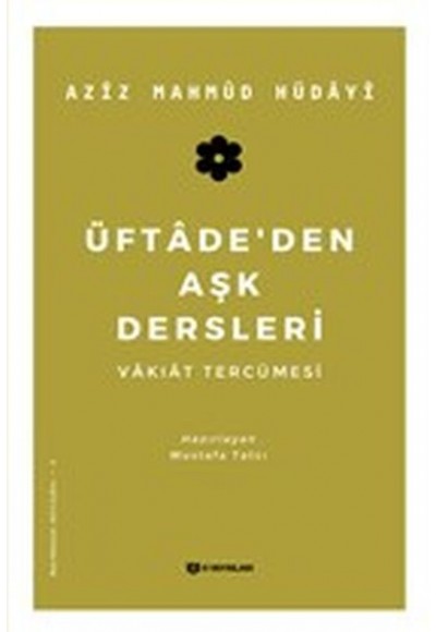 Üftadeden Aşk Dersleri - Vakıat Tercümesi