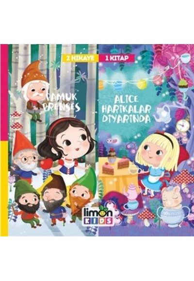 Pamuk Prenses - Alice Harikalar Diyarında - 2 Hikaye 1 Kitap