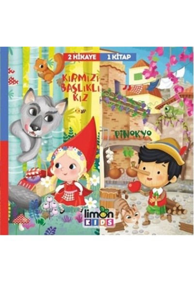 Kırmızı Başlıklı Kız - Pinokyo - 2 Hikaye 1 Kitap