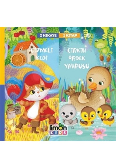 Çizmeli Kedi ve Çirkin Ördek Yavrusu - 2 Hikaye 1 Kitap