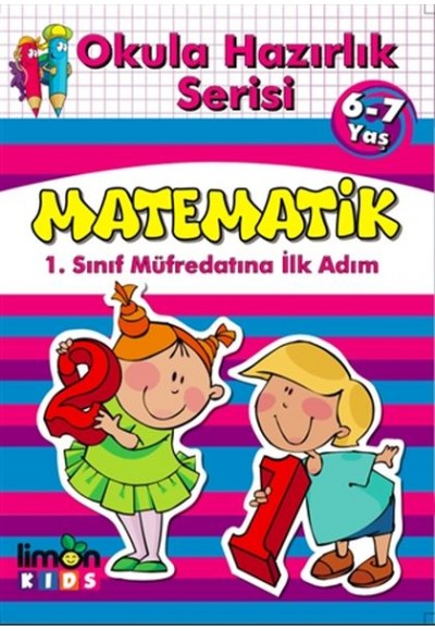 Okula Hazırlık Serisi 6-7 Yaş Matematik