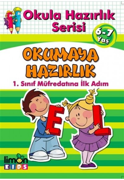 Okula Hazırlık Serisi 6-7 Yaş Okumaya Hazırlık