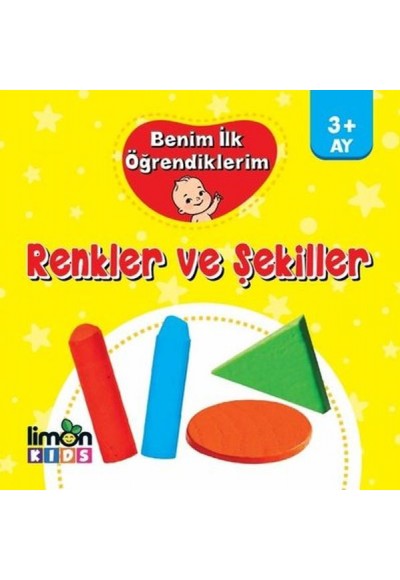 Benim İlk Öğrendiklerim - Renkler ve Şekiller