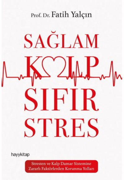Sağlam Kalp Sıfır Stres