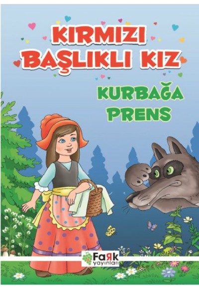 Kırmızı Başlıklı Kız - Kurbağa Prens