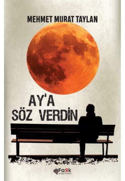 Ay'a Söz Verdin