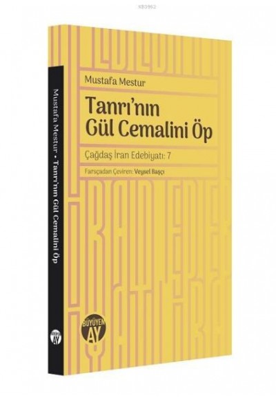 Tanrı'nın Gül Cemalini Öp