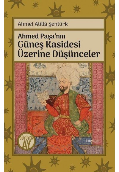 Ahmed Paşa’nın Güneş Kasidesi Üzerine Düşünceler