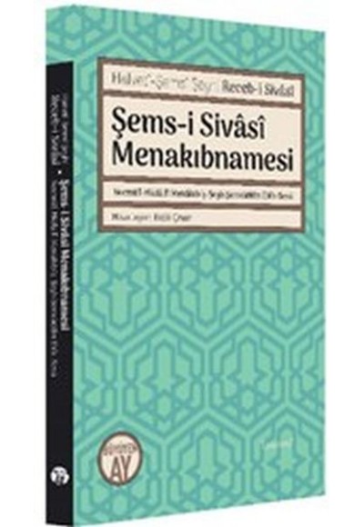 Şems-i Sivasi Menakıbnamesi