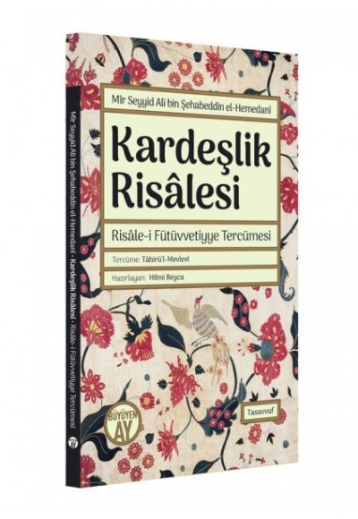 Kardeşlik Risalesi - Risalei Fütüvvetiyye Tercümesi