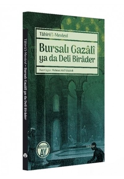 Bursalı Gazali ya da Deli Birader