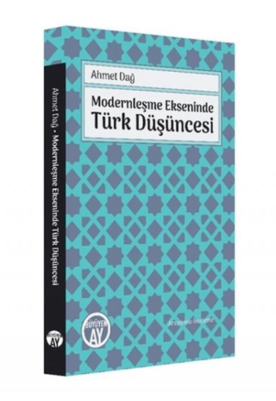 Modernleşme Ekseninde Türk Düşüncesi