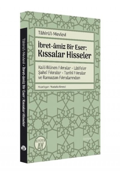 Tahirül-Mevlevi İbret-amiz Bir Eser: Kıssalar Hisseler