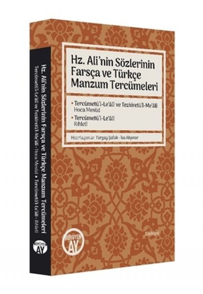 Hz. Ali’nin Sözlerinin Farsça ve Türkçe Manzum Tercümeleri
