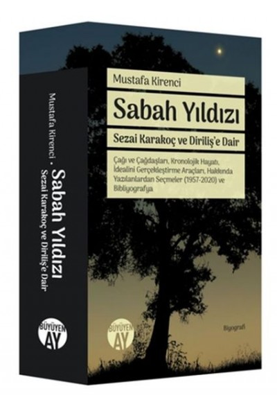 Sabah Yıldızı - Sezai Karakoç ve Diriliş’e Dair