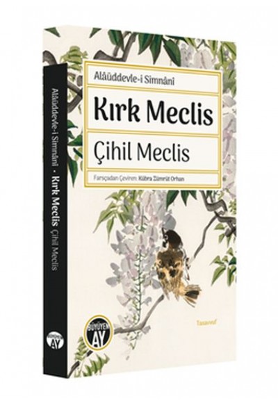 Kırk Meclis - Çihil Meclis