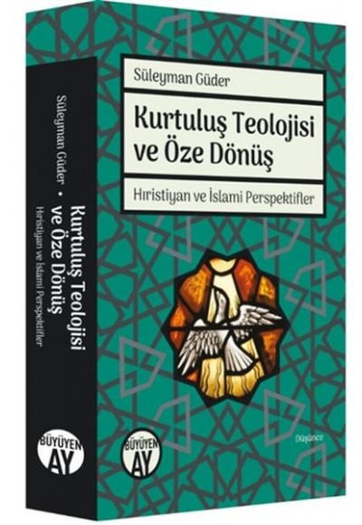 Kurtuluş Teolojisi ve Öze Dönüş
