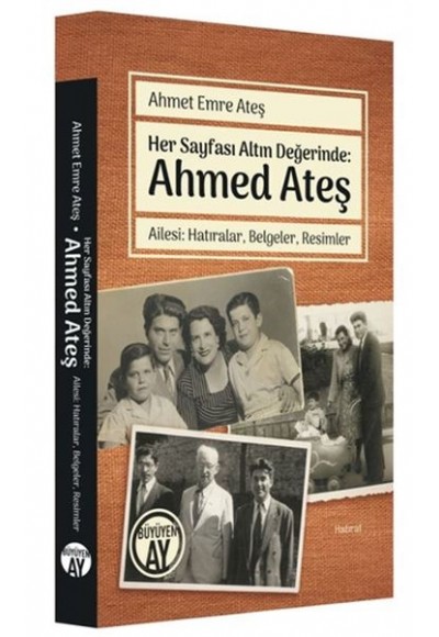 Her Sayfası Altın Değerinde: Ahmed Ateş