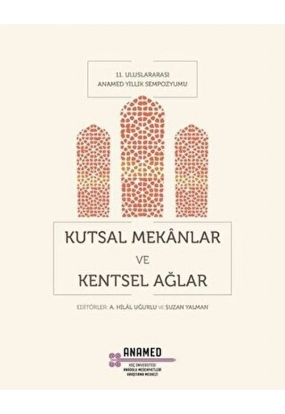 Kutsal Mekanlar ve Kentsel Ağlar