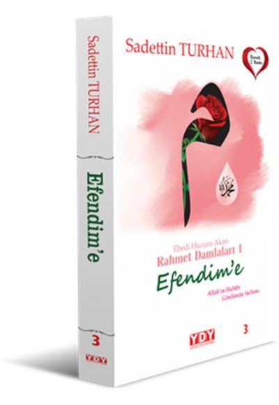 Ebedi Huzura Akan Rahmet Damlaları 1 Efendime
