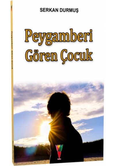Peygamberi Gören Çocuk