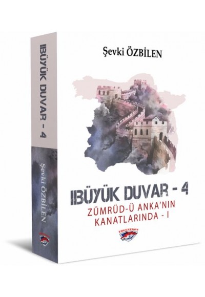 Büyük Duvar 4 - Zümrüd-ü Anka'nın Kanatlarında 1