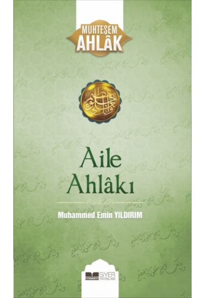 Aile Ahlakı - Muhteşem Ahlak Serisi 2