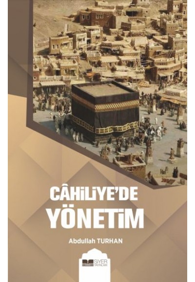 Cahiliye’de Yönetim