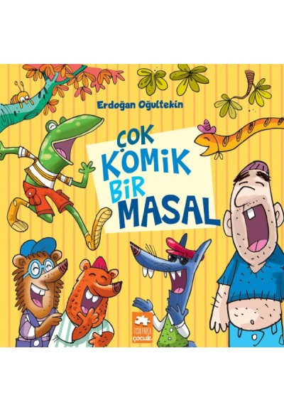 Çok Komik Bir Masal - Çocuklara Masallar Serisi