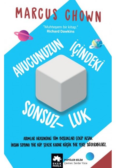 Avucunuzun İçindeki Sonsuzluk - Olağanüstü Bir Evreni Açığa Çıkaran Elli Mucize