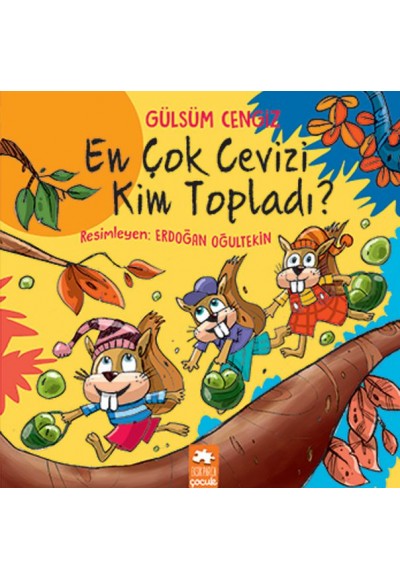 En Çok Cevizi Kim Topladı - Öykü Demeti