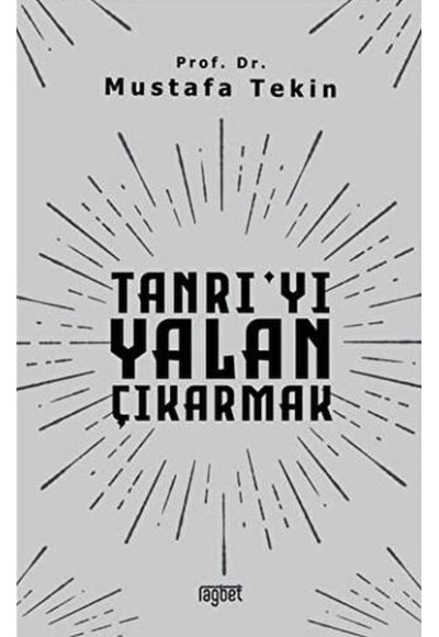 Tanrı'yı Yalan Çıkarmak