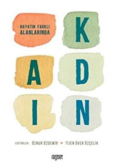 Hayatın Farklı Alanlarında Kadın