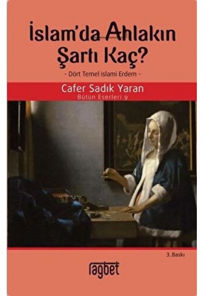 İslam'da Ahlakın Şartı Kaç?