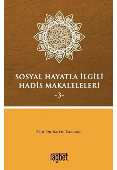 Sosyal Hayatla İlgili Hadis Makaleleri-3