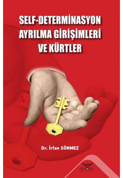 Self - Determinasyon Ayrılma Girişimleri ve Kürtler