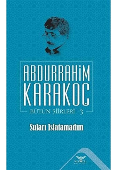 Suları Islatamadım