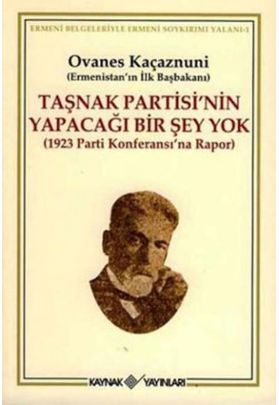 Taşnak Partisi’nin Yapacağı Bir Şey Yok