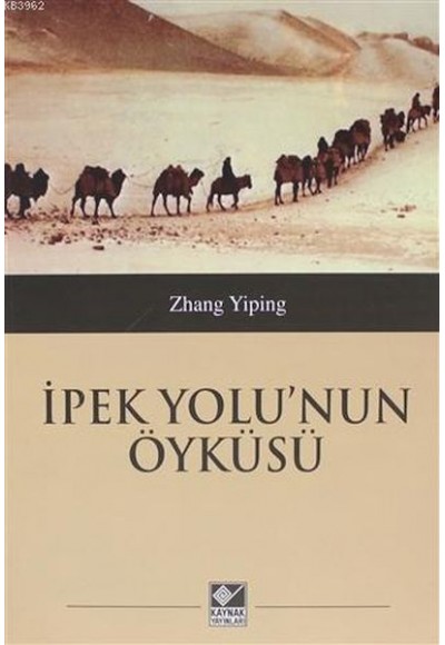 İpek Yolu'nun Öyküsü