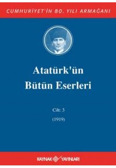 Atatürk'ün Bütün Eserleri Cilt: 3 (1919)
