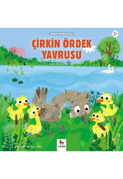 Çirkin Ördek Yavrusu - Minikler İçin Ünlü Eserler