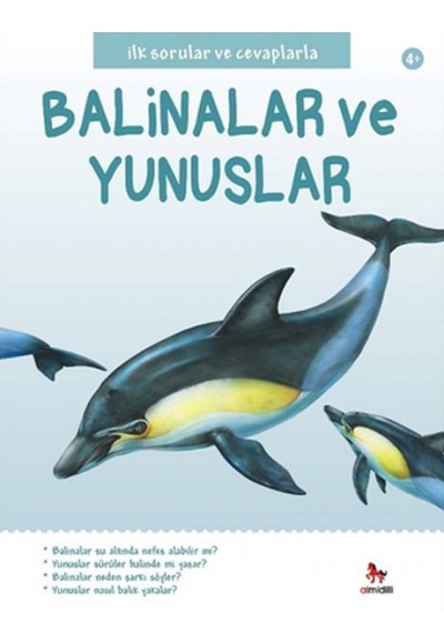 İlk Sorular ve Cevaplarla - Balinalar ve Yunuslar