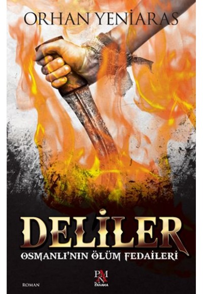 Deliler - Osmanlı'nın Ölüm Fedaileri