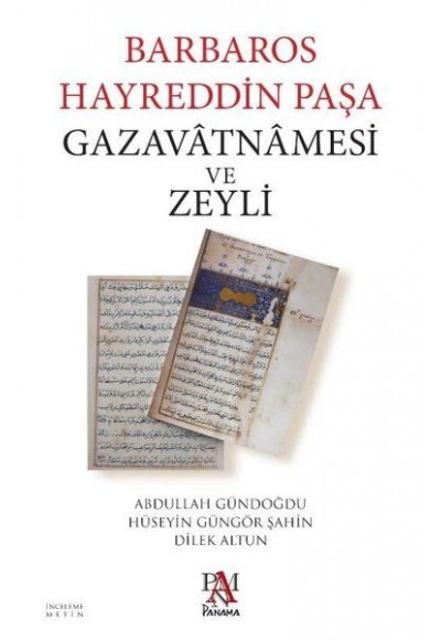 Barbaros Hayreddin Paşa Gazavatnamesi ve Zeyli
