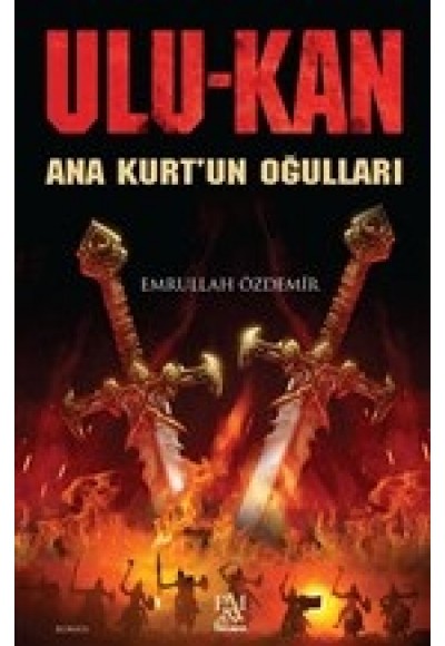 Ulukan - Ana Kurt'un Oğulları