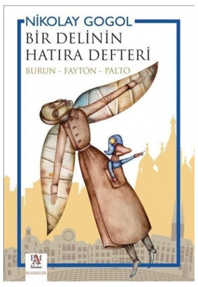 Bir Delinin Hatıra Defteri (Burun - Fayton - Palto)