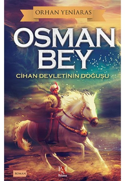 Osman Bey - Cihan Devletinin Doğuşu