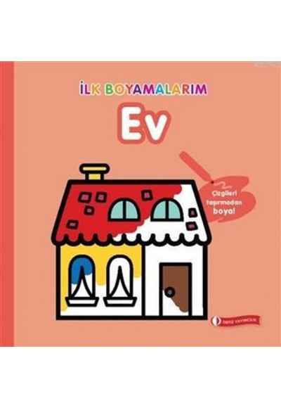 İlk Boyamalarım - Ev